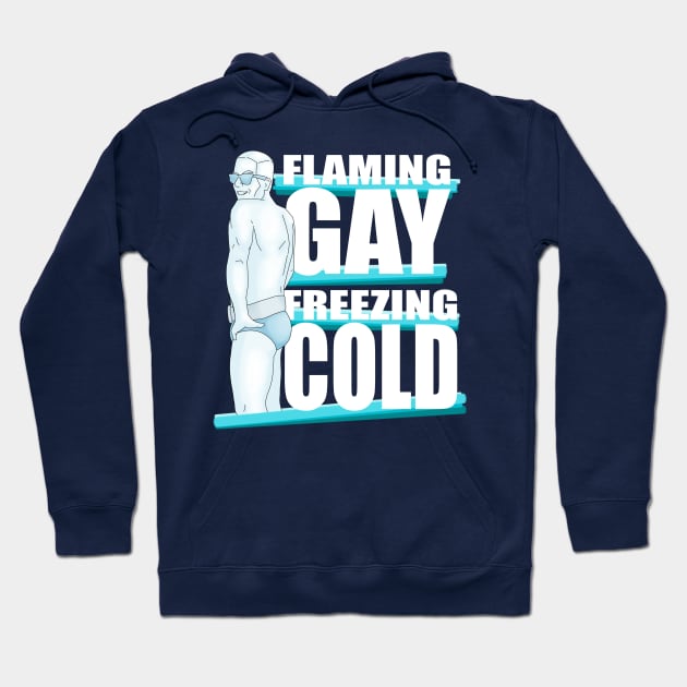 Flaming Gay Freezing Cold Hoodie by brettwhite